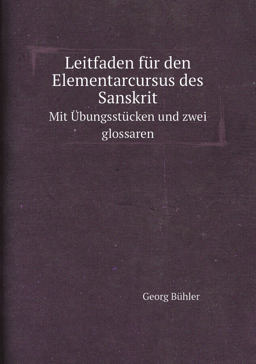 

Leitfaden fur den Elementarcursus des Sanskrit