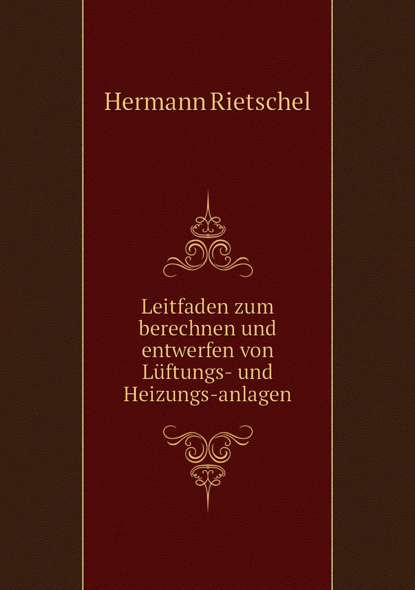

Leitfaden zum berechnen und entwerfen von Luftungs- und Heizungs-anlagen