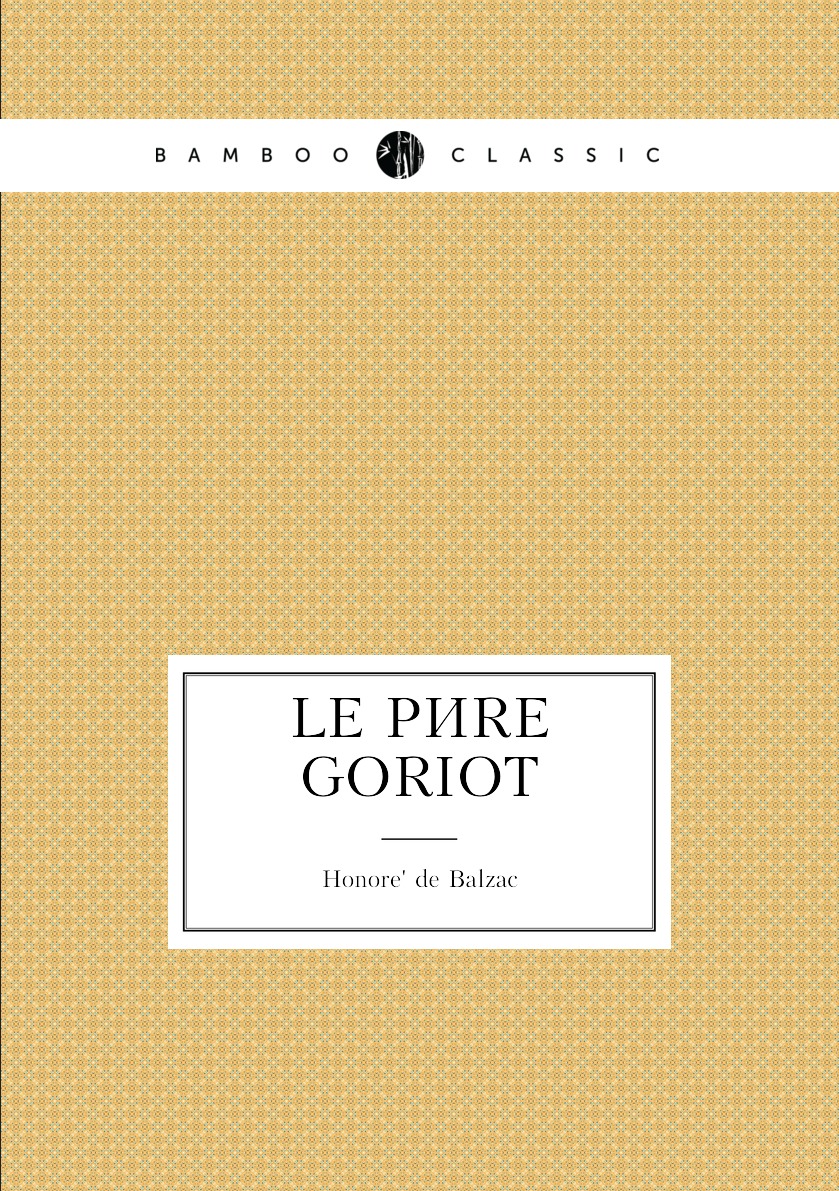 

Le pere Goriot