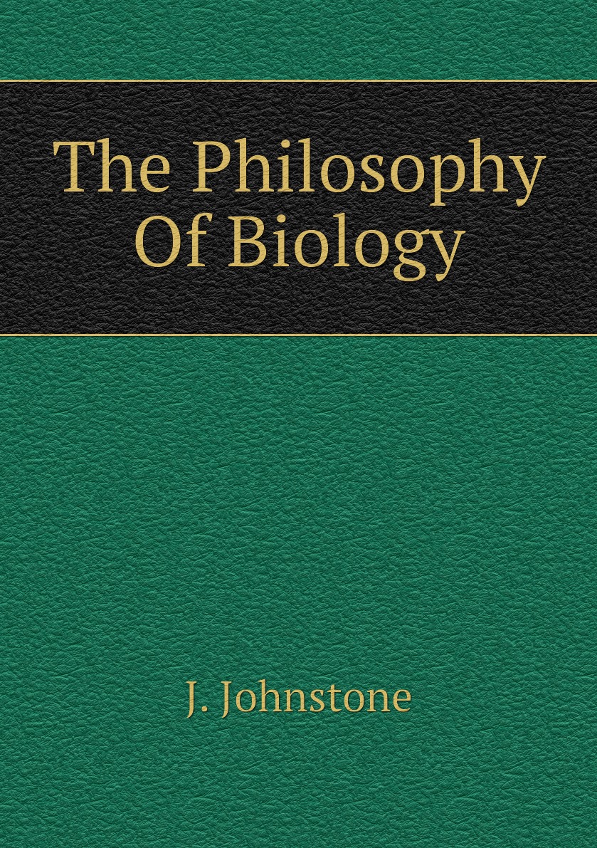 

The Philosophy Of Biology