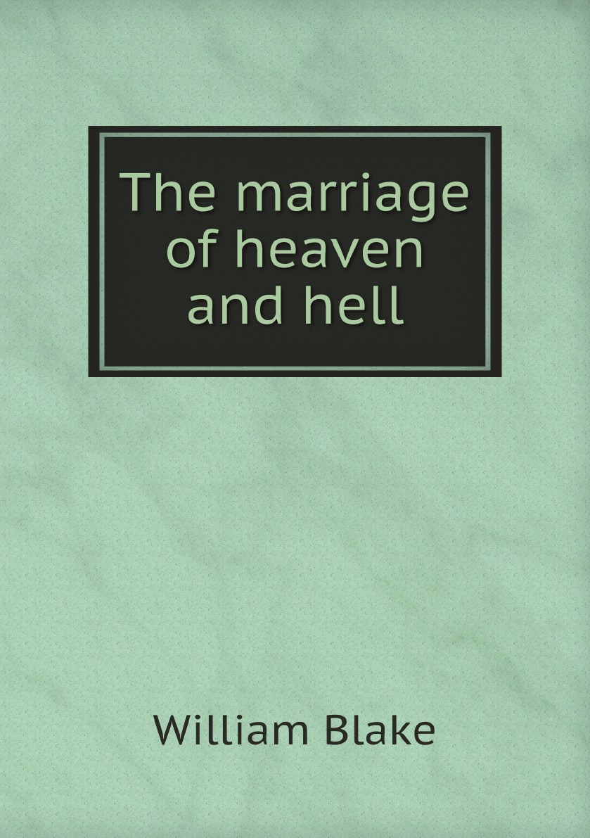 

The marriage of heaven and hell