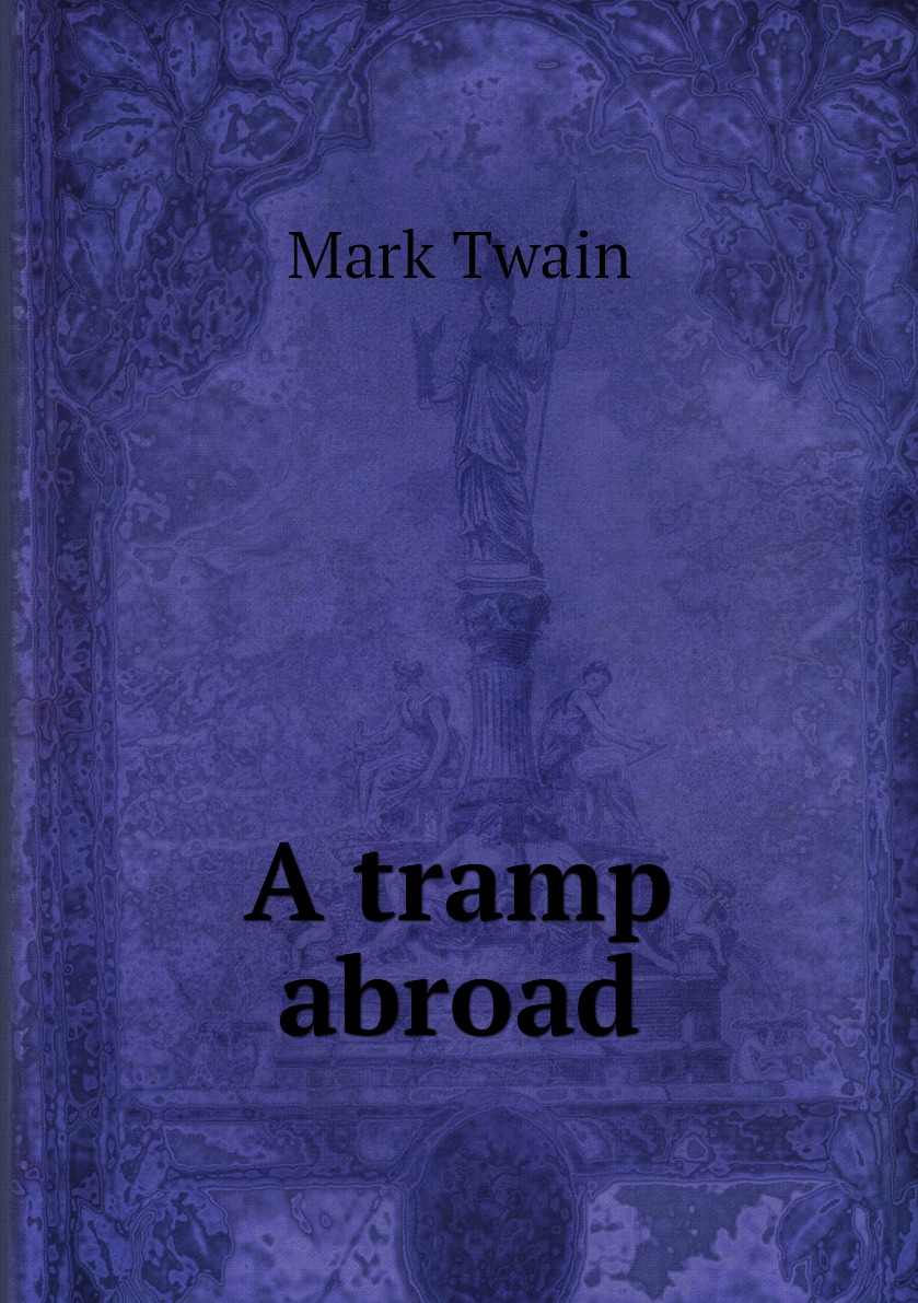 

A tramp abroad