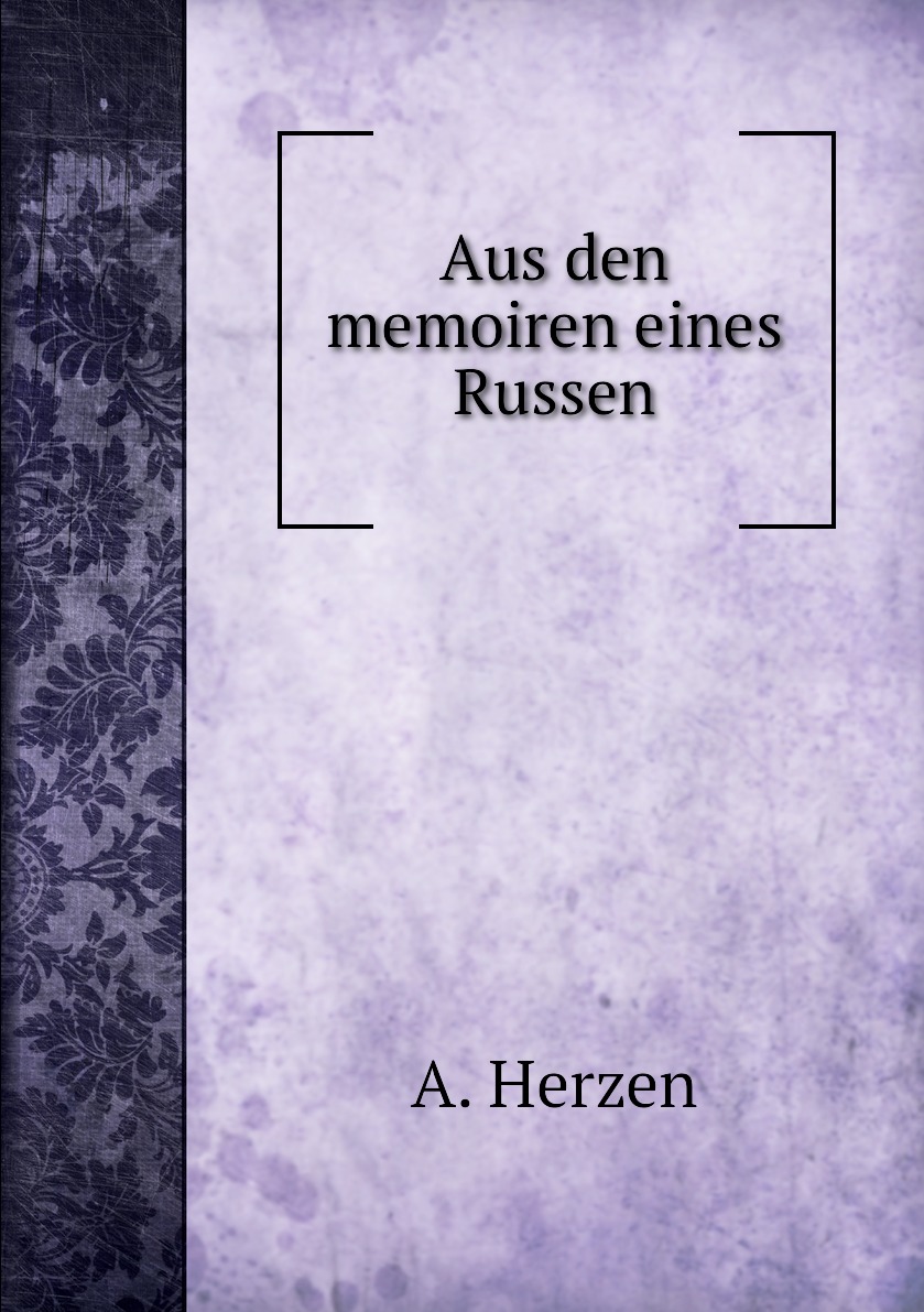 

Aus den memoiren eines Russen