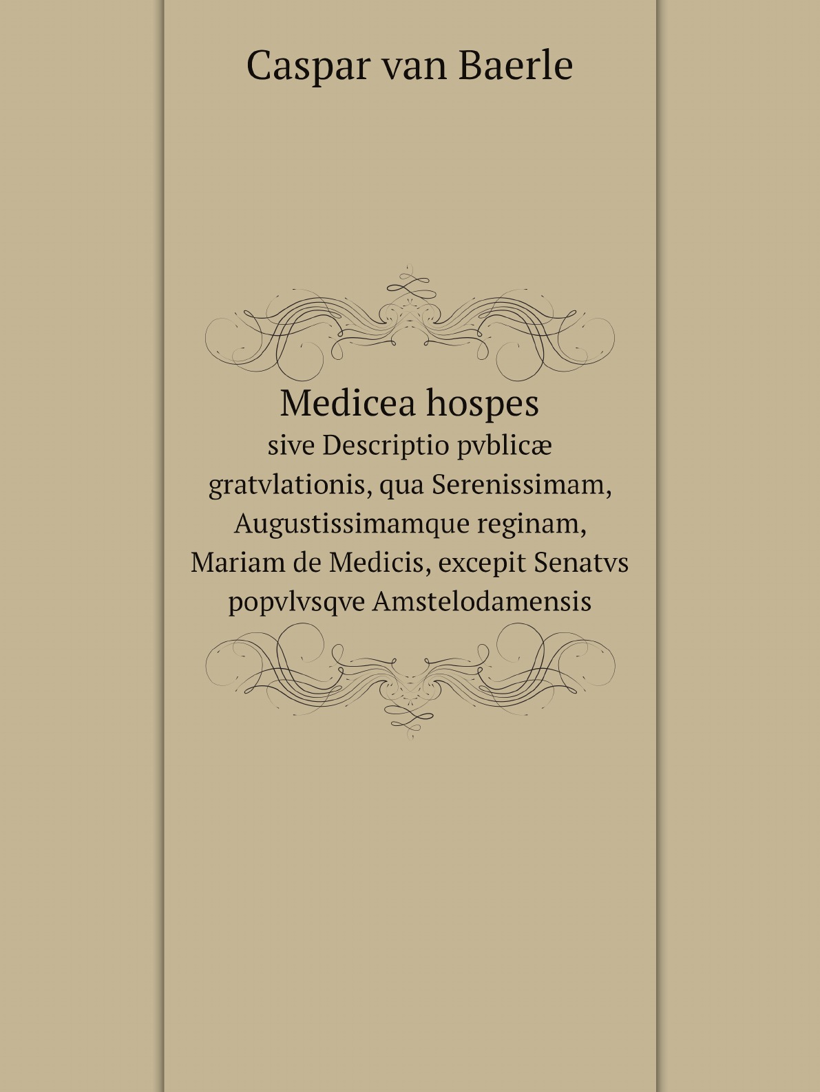 

Medicea hospes