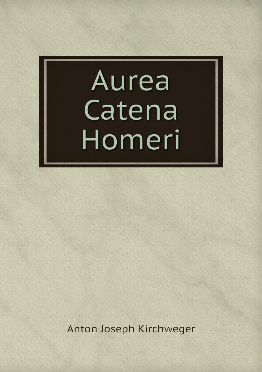 

Aurea Catena Homeri
