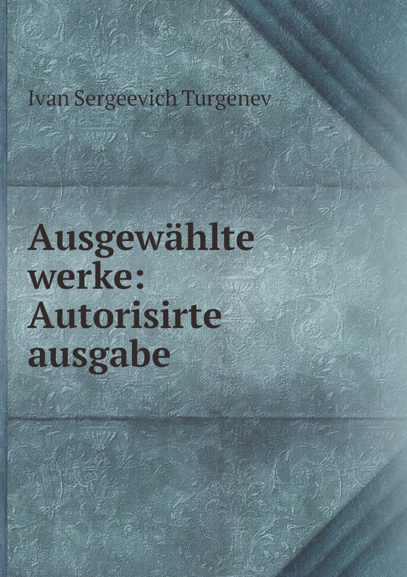 

Ausgewahlte werke: Autorisirte ausgabe