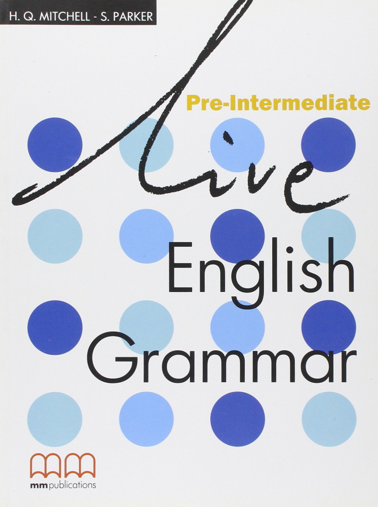 

Книга Live English Grammar Pre-Intermediate Student's Book