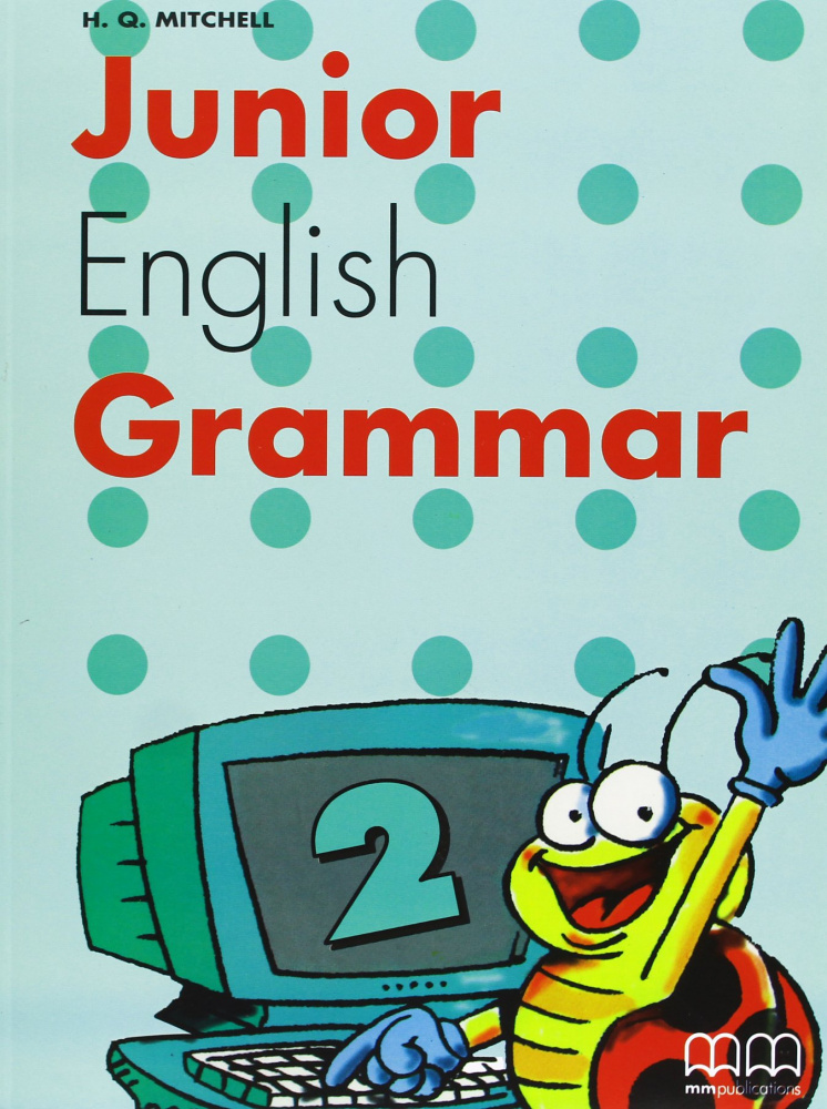 

Junior English Grammar 2 Student's Book