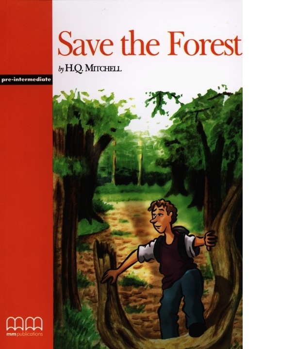 

Книга Graded Readers Pre-Intermediate: Save the Forest TB Vol.2