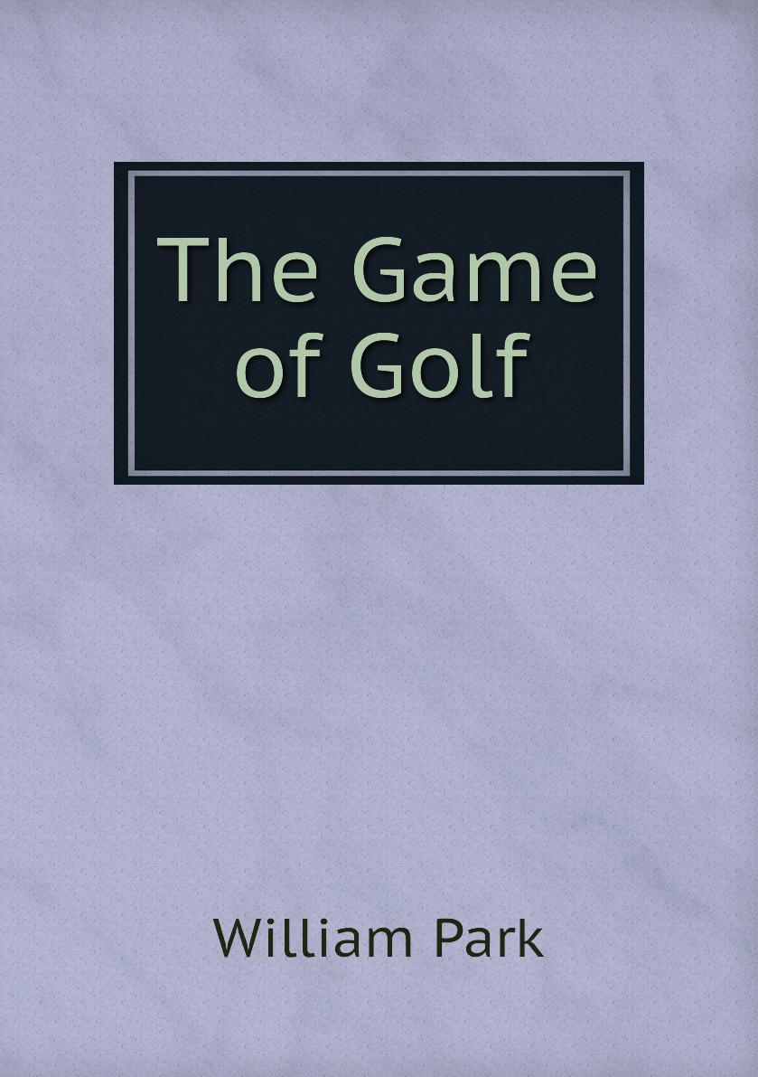 

The Game of Golf