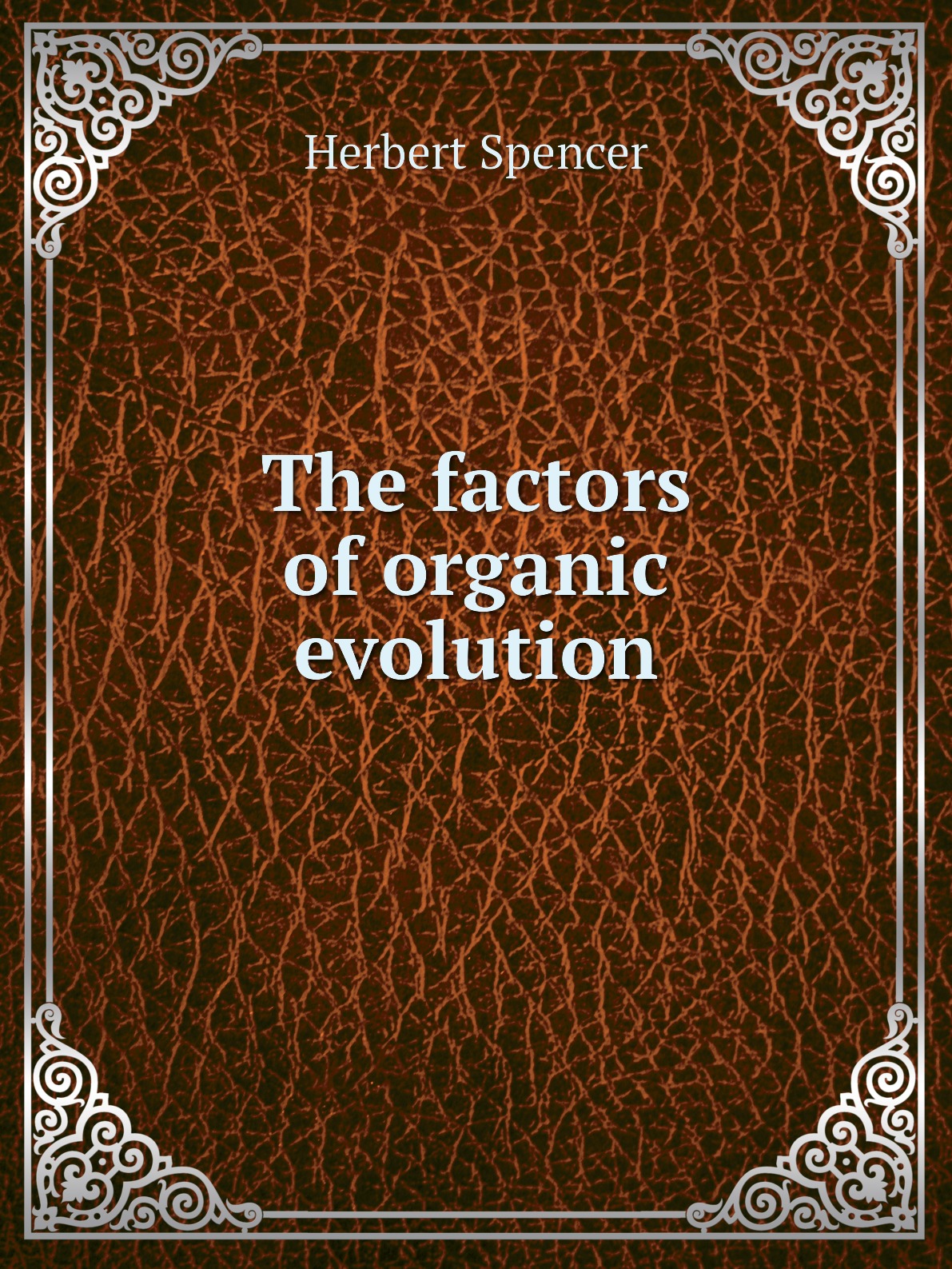 

The factors of organic evolution