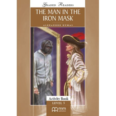 

Книга Graded Readers 5 Man In The Iron Mask Activity Book
