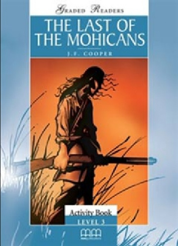 

Книга Graded Readers 3 Last Of Mohicans Activity Book