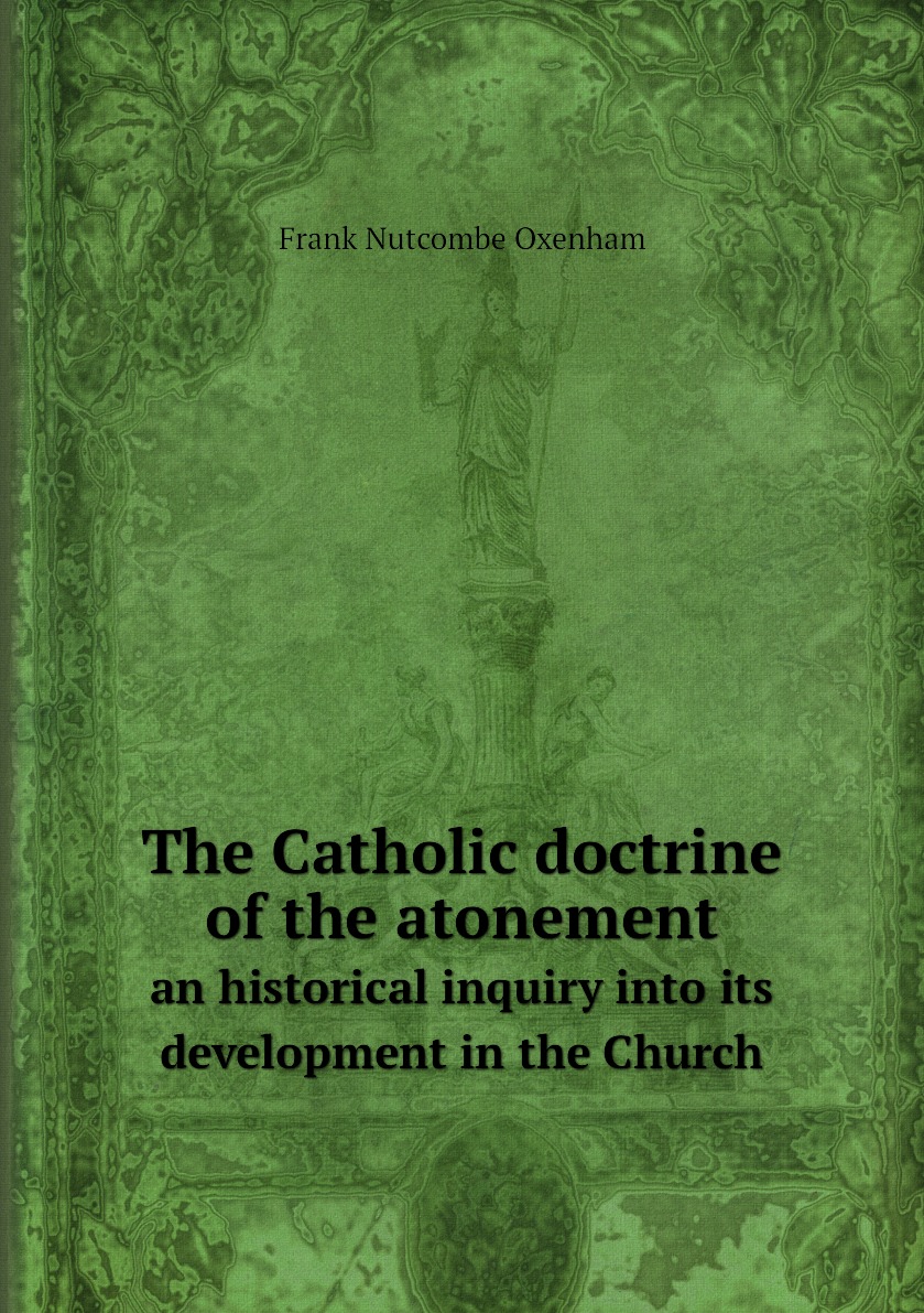 

The Catholic doctrine of the atonement