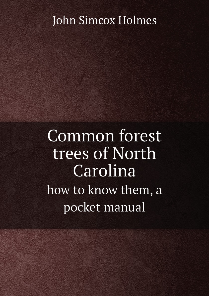 

Common forest trees of North Carolina