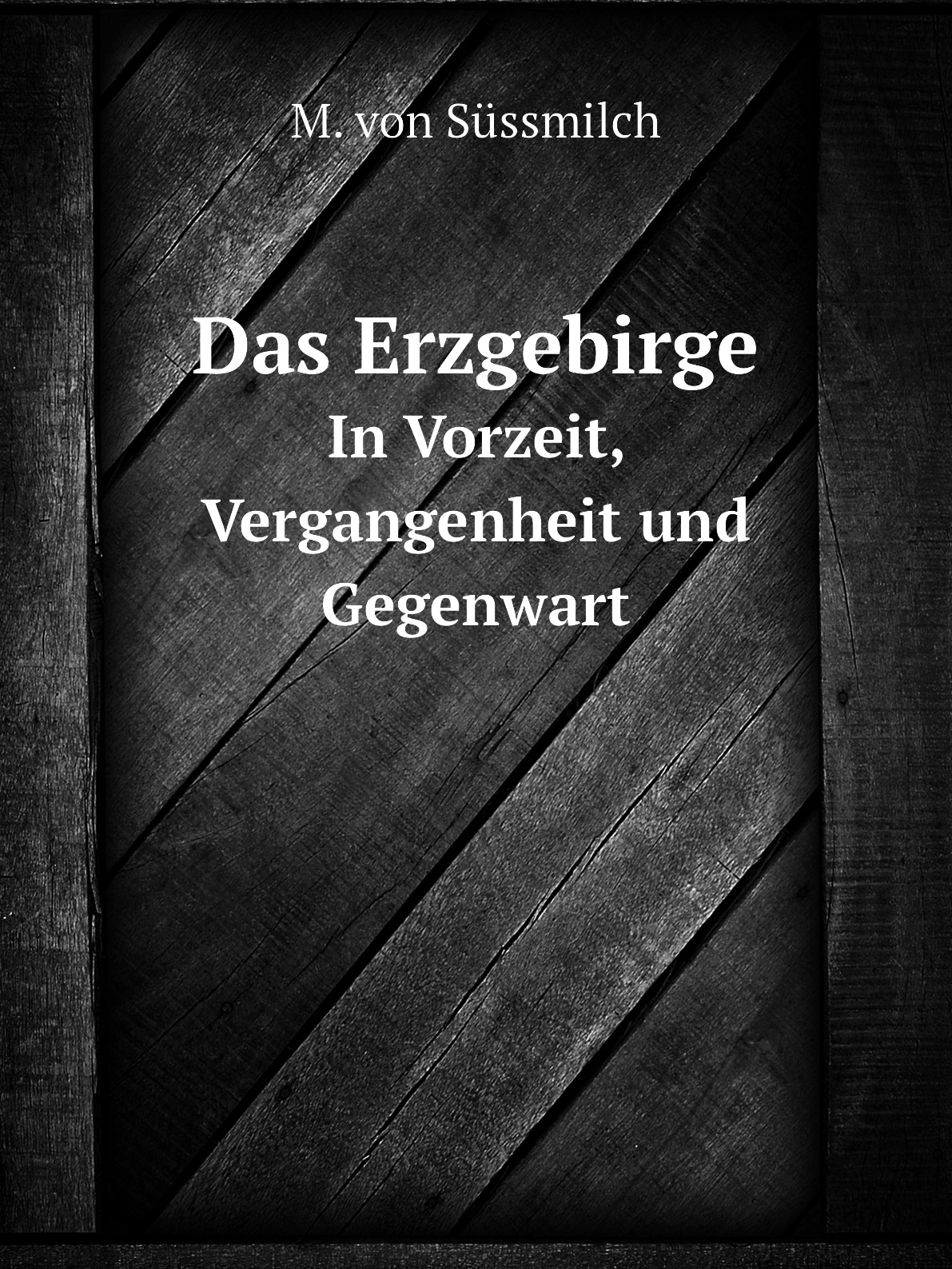 

Das Erzgebirge