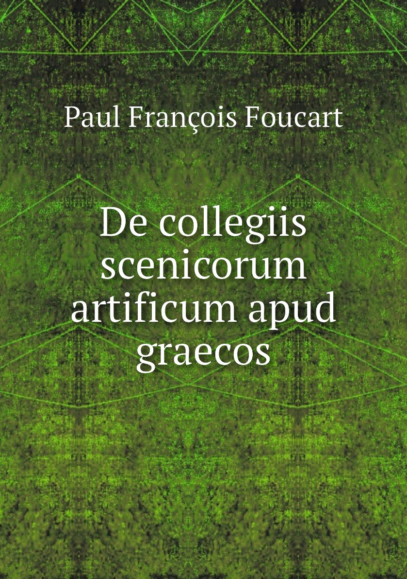 

De collegiis scenicorum artificum apud graecos