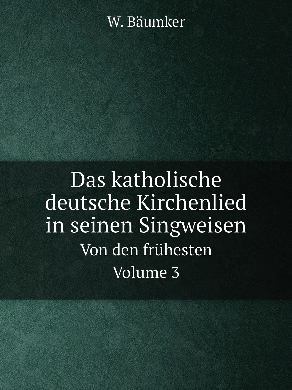 

Das katholische deutsche Kirchenlied in seinen Singweisen