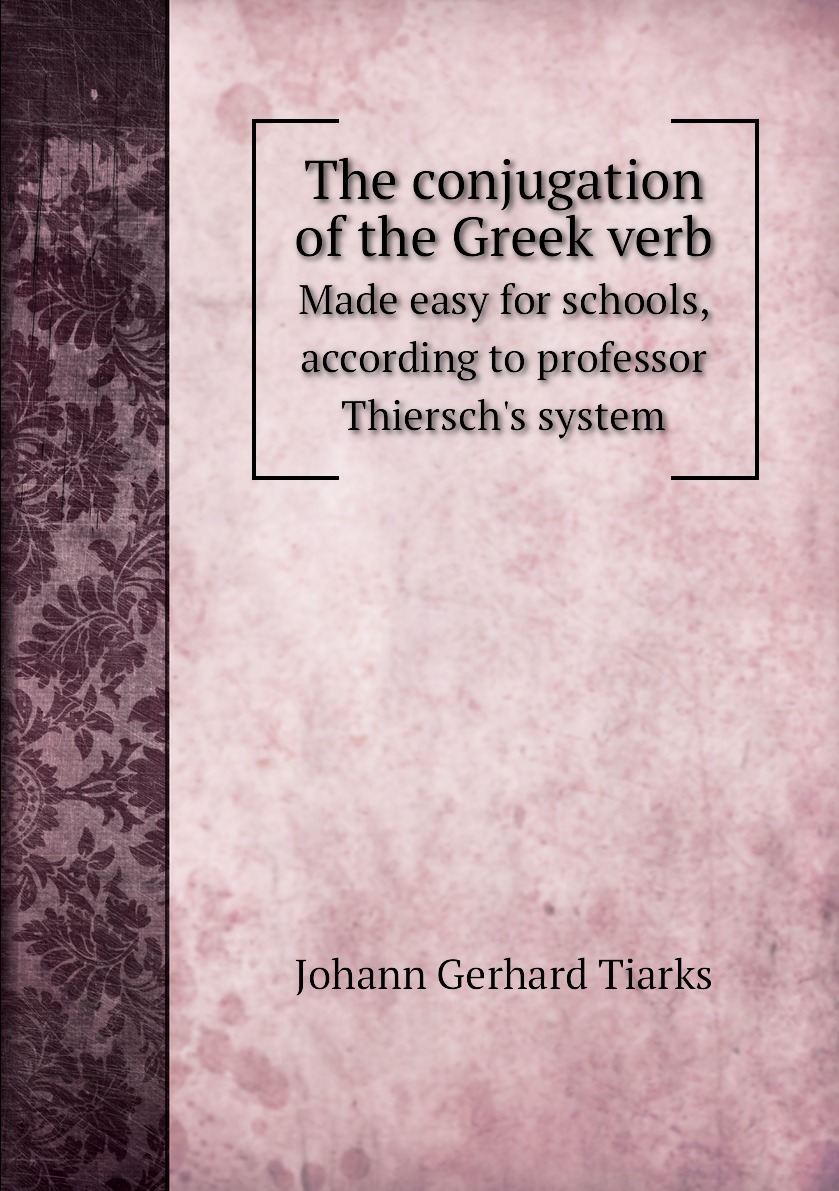 

The conjugation of the Greek verb