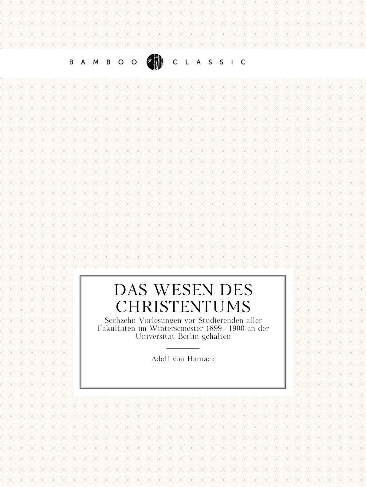

Das Wesen des Christentums