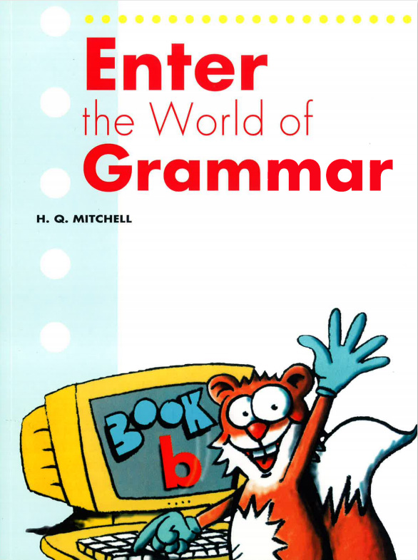 

Enter the World of Grammar B Student’s Book