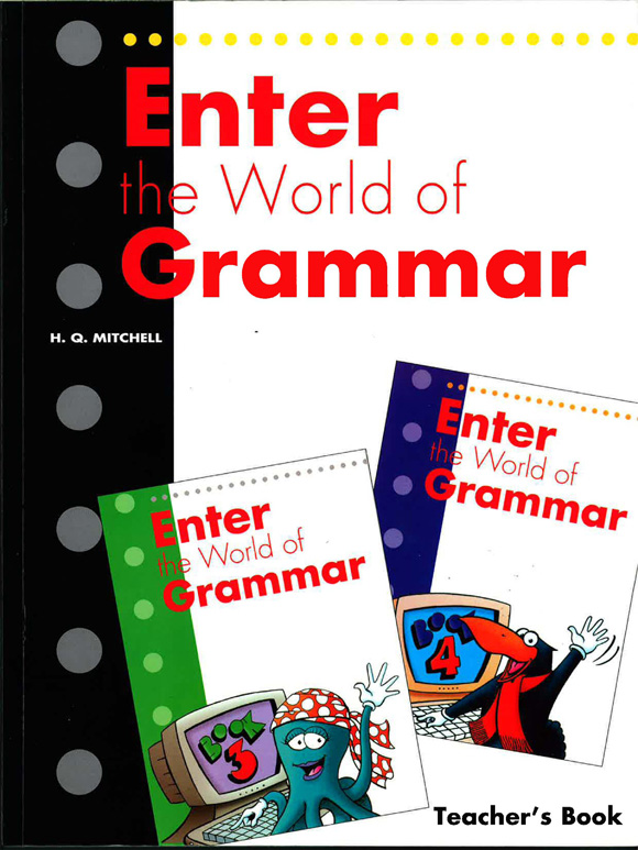 

Enter the World of Grammar 3 and 4 Teacher’s Book