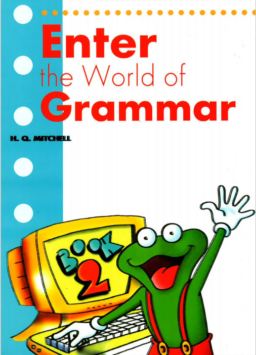 

Enter the World of Grammar 2 Student’s Book