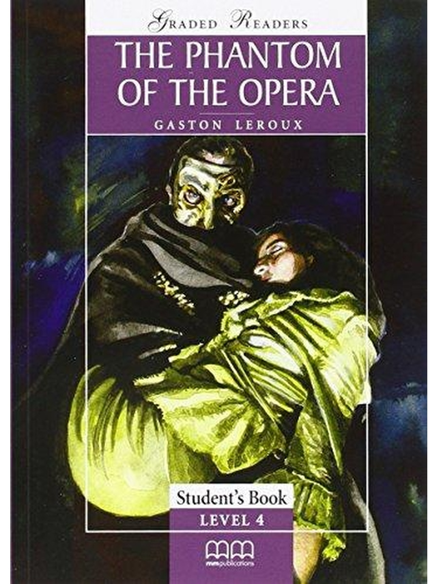 

Книга Classic Stories Intermediate: The Phantom of the Opera