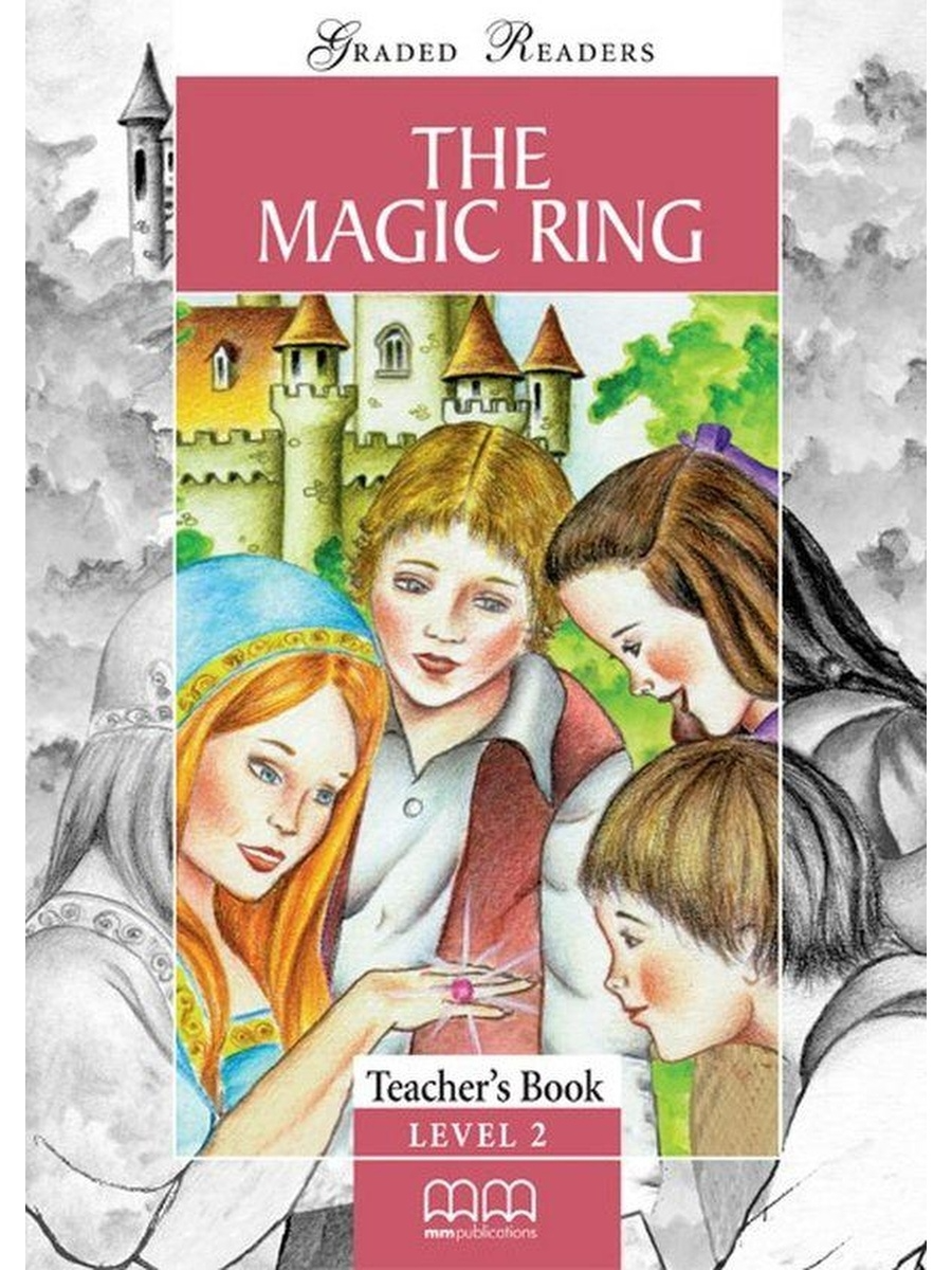 

Книга Classic Stories Elementary: The Magic Ring TB