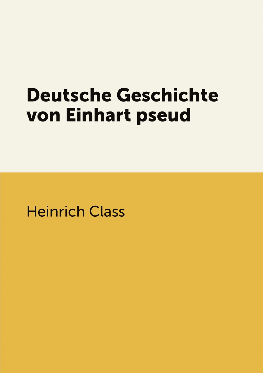 

Deutsche Geschichte von Einhart pseud