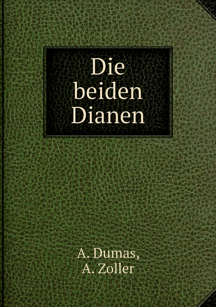 

Die beiden Dianen