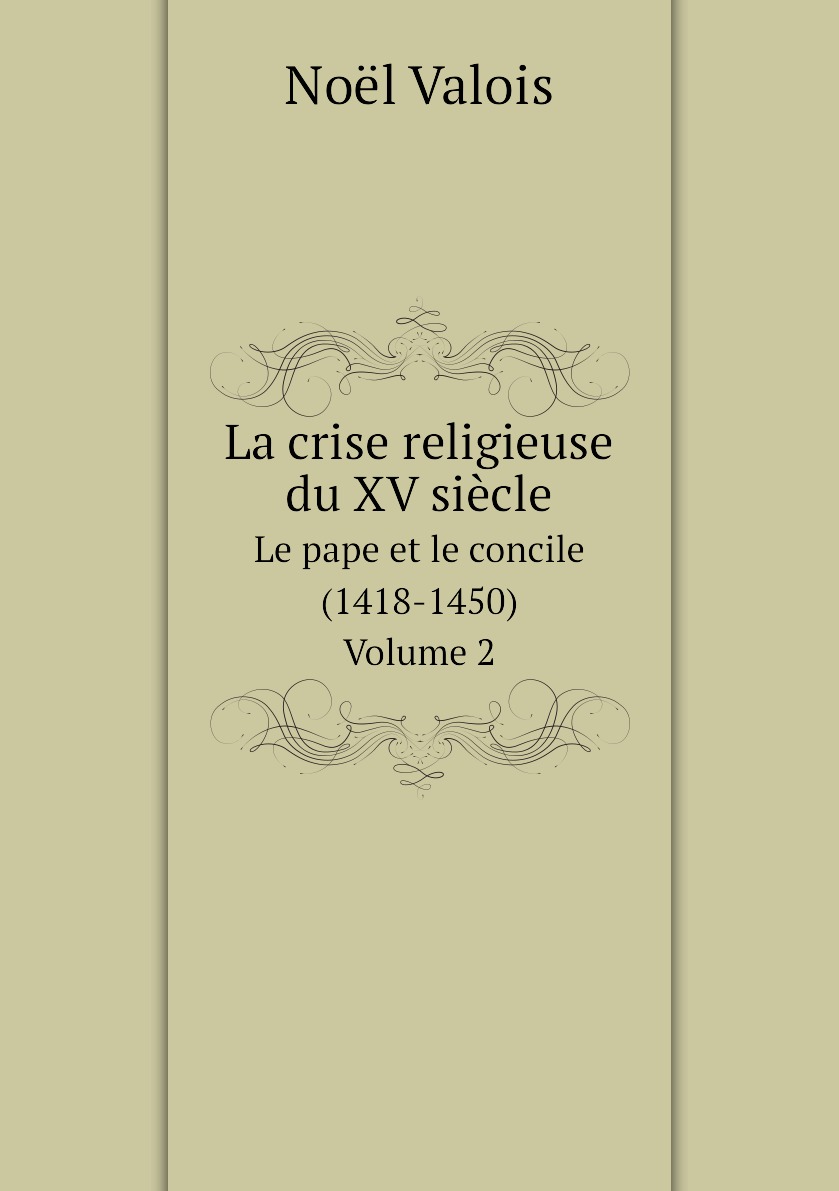 

La crise religieuse du XV siecle