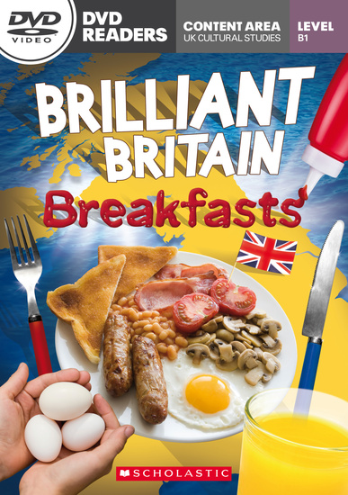 

Книга Scholastic DVD Readers Level 3: Brilliant Britain: Breakfasts with DVD