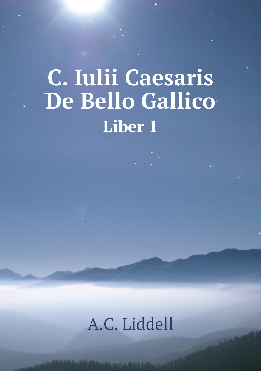 

C. Iulii Caesaris De Bello Gallico