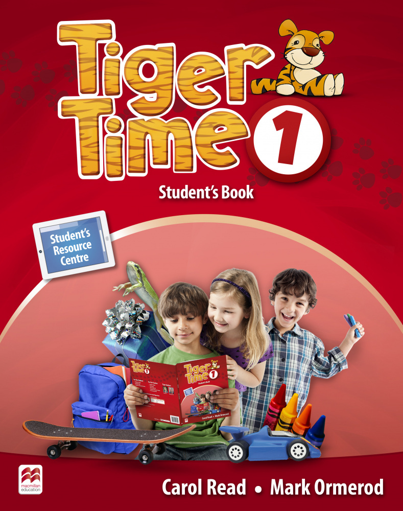 Student book 1 класс. Tiger time. Tiger time 1. Tiger time book. Tiger time 1. activity book.