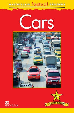 

MacMillan Factual Readers Level: 3+ Cars