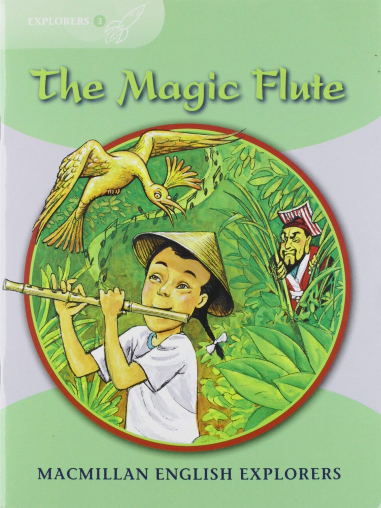 

Macmillan Explorers Level 3 2018 The Magic Flute
