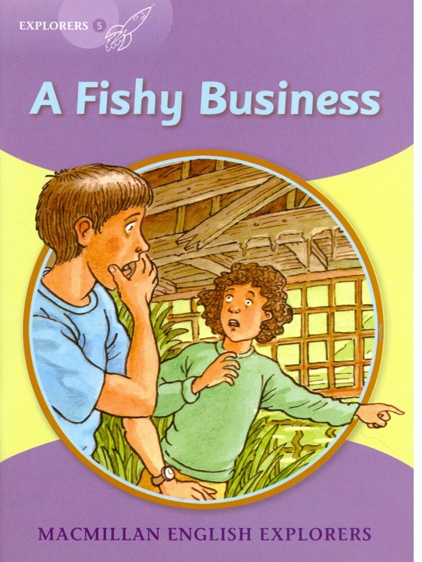 фото Книга macmillan english explorers: 5 the fishy business macmillan elt