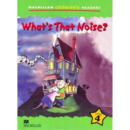 фото Книга macmillan children's readers level 4 - what's that noise? macmillan elt