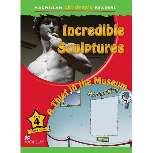 фото Книга macmillan children's readers level 4 - incredible sculptures - a thief in the museum macmillan elt