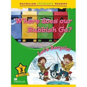 

Macmillan Children's Readers Level 3 - Where does Our Rubbish Go - Let's Recycle!