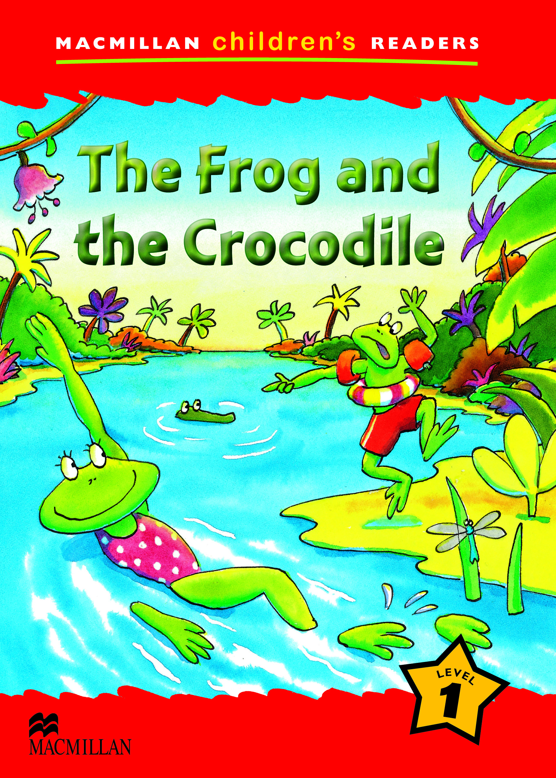 

Macmillan Children's Readers Level 1 - The Frog and the Crocodile