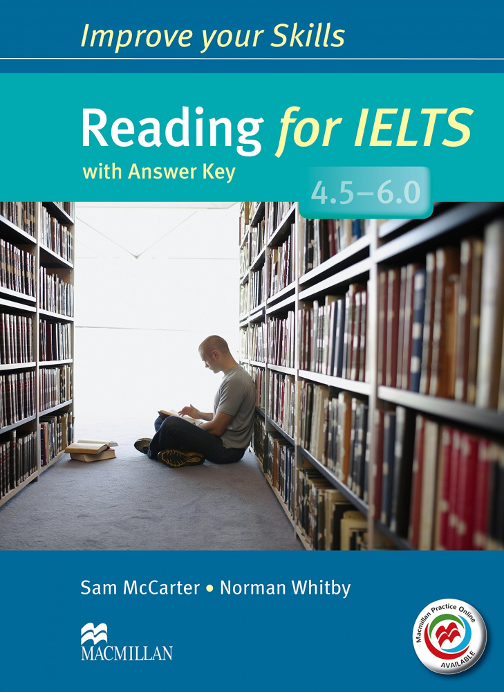 

Improve Your Skills: Reading for IELTS 4.5-6.0 Student's Book with key & MPO Pack