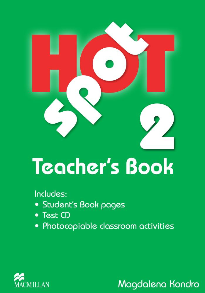 

Hot Spot 2 Teacher’s Book + Test CD