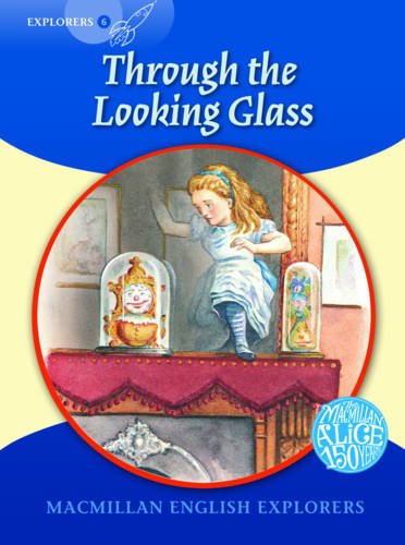 

Explorers 6: Through the Looking Glass