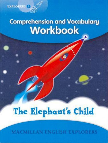 

Explorers 3: The Elephant's Child - Workbook