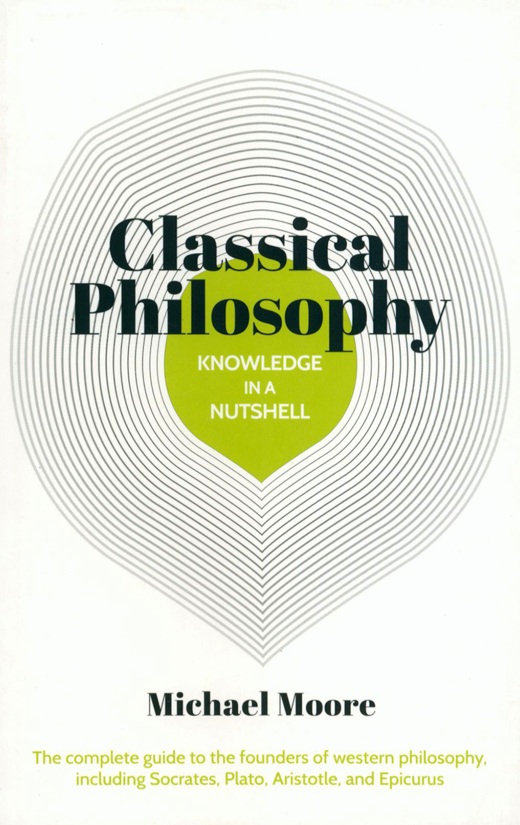 

Classical Philosophy In A Nutshell