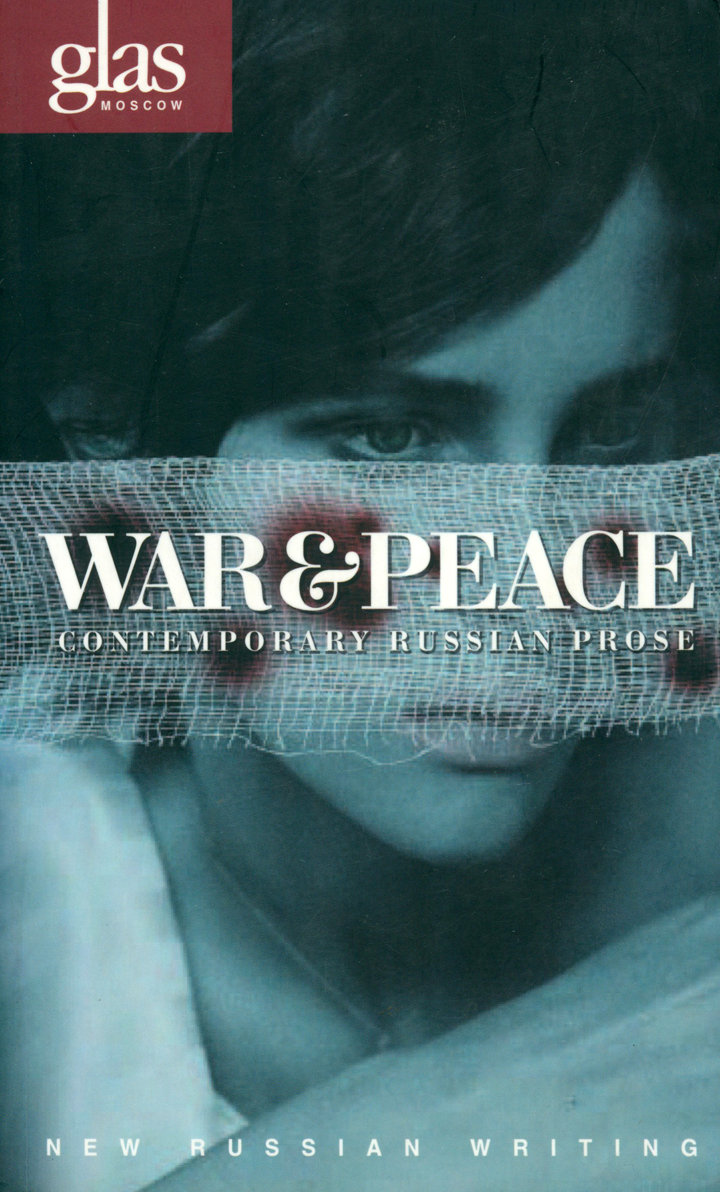 

War and Peace Contemporary Russian Prose
