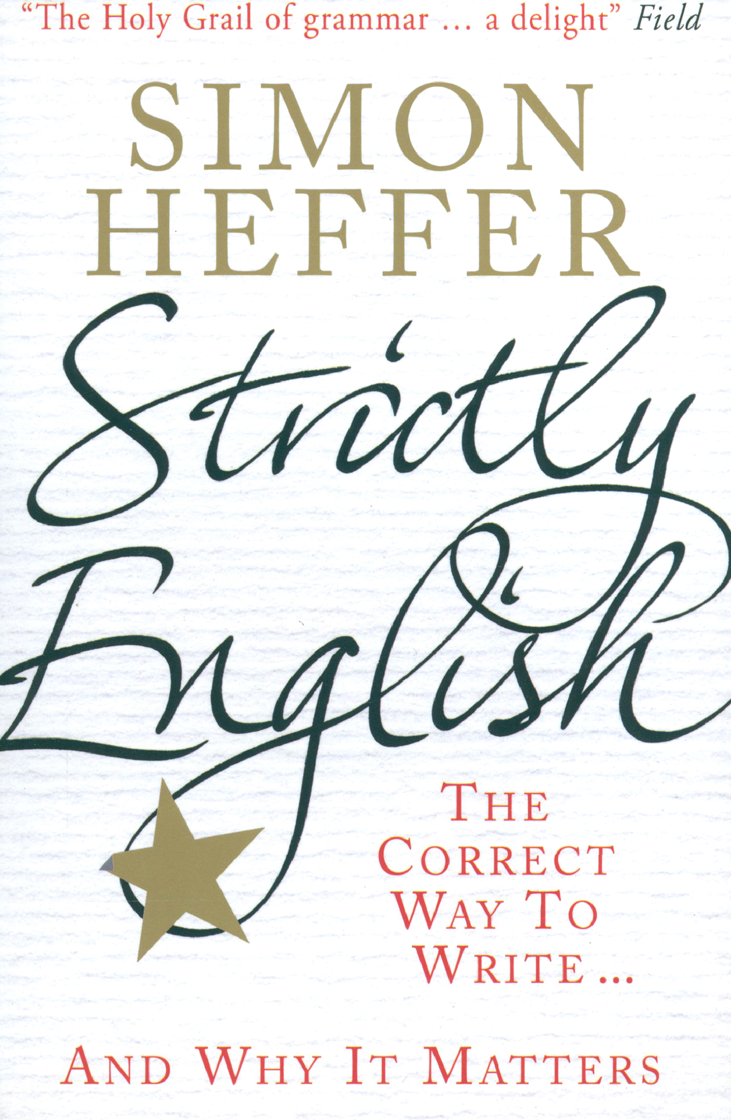 

Strictly English The Correct Way To Write And Why It Matters