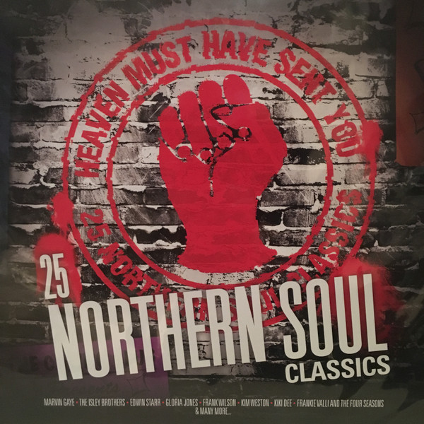 Heaven Must Have Sent You: 25 Northern Soul Classic